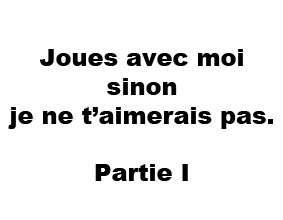 joue avec moi